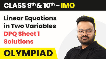Linear Equations in Two Variables- DPQ Sheet 1 Sol | Class 9 & 10 Maths Olympiad (IMO/RMO/INMO/PRMO)