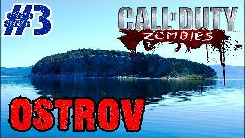 Ostrov Ep.3 - Call of Duty Custom Zombies (CoD Zombies) - World at War [PC HD]