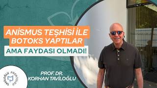 Anismus Teşhisi Ile Botox Yaptılar Ama Faydası Olmadı - Prof. Dr. Korhan Taviloğlu
