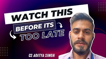 Watch this Before Starting Your PREPARATION or EXAMS For CS Executive and CS Professional