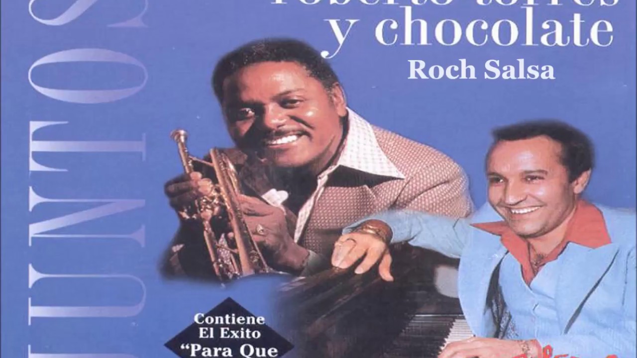 El Gordito De Oro - Roberto Torres Y Chocolate