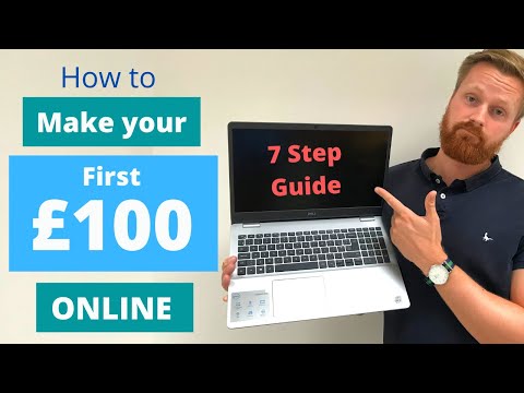 How To Make Money Online As A Beginner | 7 Steps To Earning Your First £100 Online | UK