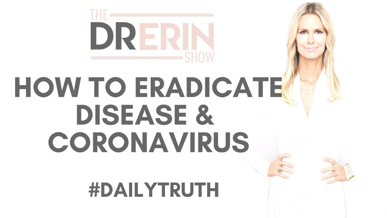 [DAILY TRUTH] How To Eradicate Dis-ease & Coronavirus
