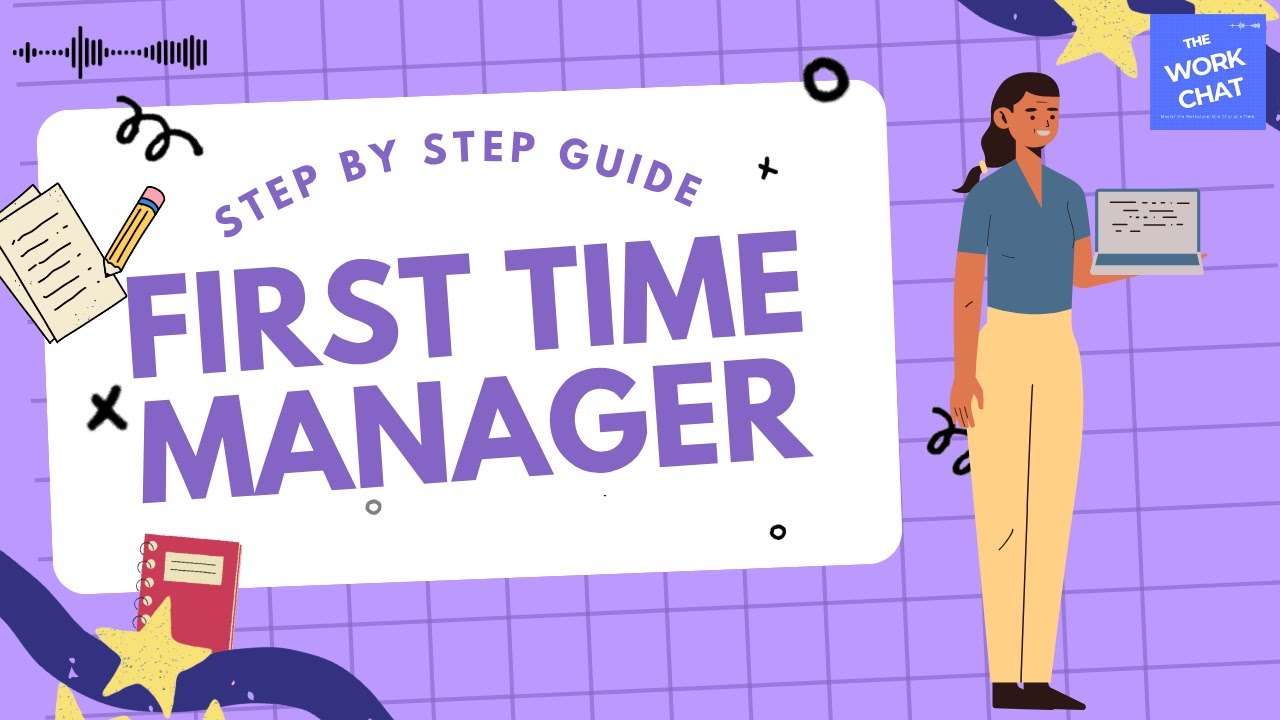 Step By Step Guide to Becoming a Successful First Time Manager (7 ...