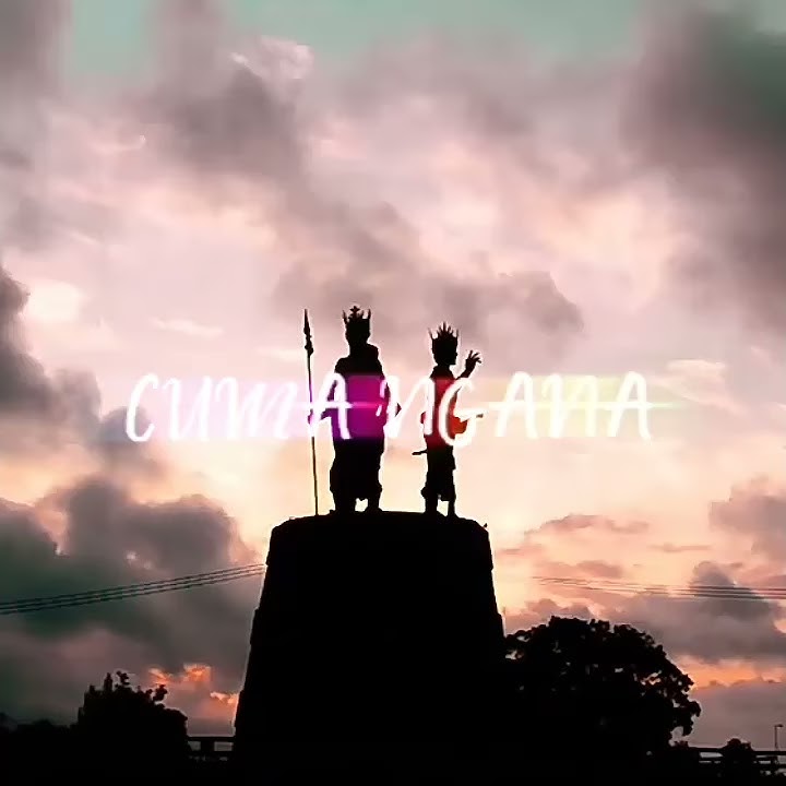 STORY WA KEREN |#Cuma Ngana - Kota kefamenanu  | STATUS WA KEKINIAN  2020