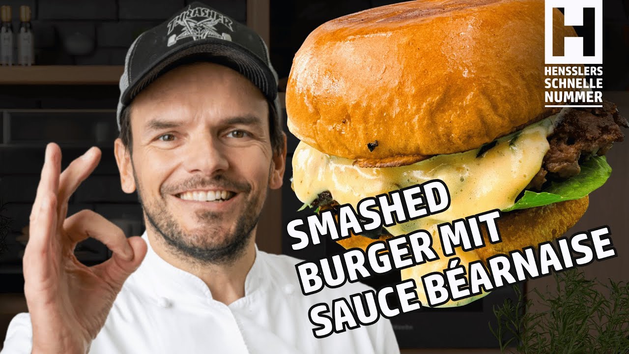 Schnelles Smashed Burger mit Sauce béarnaise Rezept von Steffen Henssler
