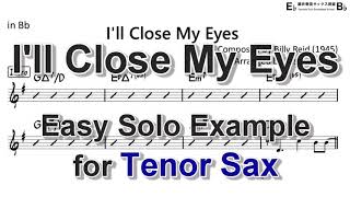 Video thumbnail of "I'll Close My Eyes - Easy Solo Example for Tenor Sax"