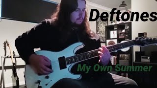 Deftones - My Own Summer (Shove It) (Guitar Cover)