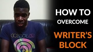 How to Overcome Writers Block - Four Strategies to Get Unstuck and Find Inspiration