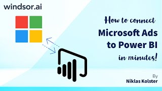 How to connect Microsoft ads to Power BI