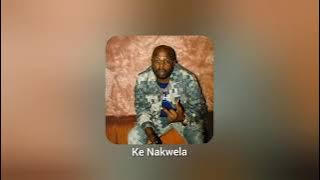 Dj maphorisa _ ke nakwela