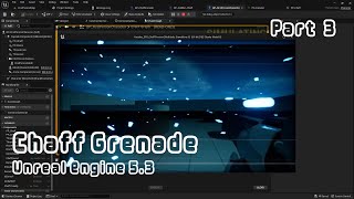 Details Unreal Engine Chaff Grenade Part 3 | Beginner Tutorial Post Processing SFX News
