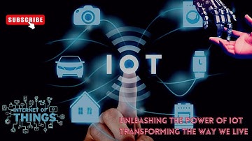 Unleashing the Power of IoT  Transforming the Way We Live