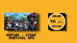 MUTINY : PIRAT SURVIVAL RPG GAME - ONLINE YA OFFLINE || screenshot 3