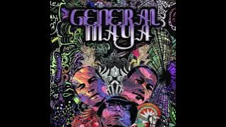 General Maya - Slow Lah Genk