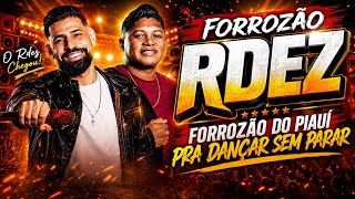 FORROZÃO RDEZ PRA DANÇAR SEM PARAR - NOVA SELEÇÃO ATUALIZADA - FORROZÃO 2026