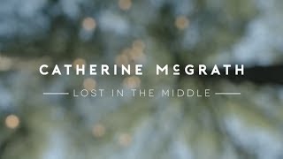Catherine McGrath - Lost In The Middle I Track x Track