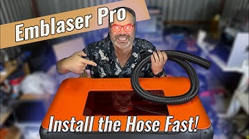 Setting Up the Emblaser Pro Exhaust Hose | Easy Installation Tutorial