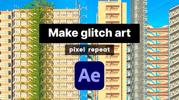 Pixel Repeat  - Glitch plugin for After Effects