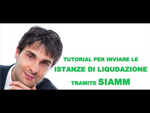 Tutorial 1/5 per inviare le istanze di liquidazione tramite SIAMM