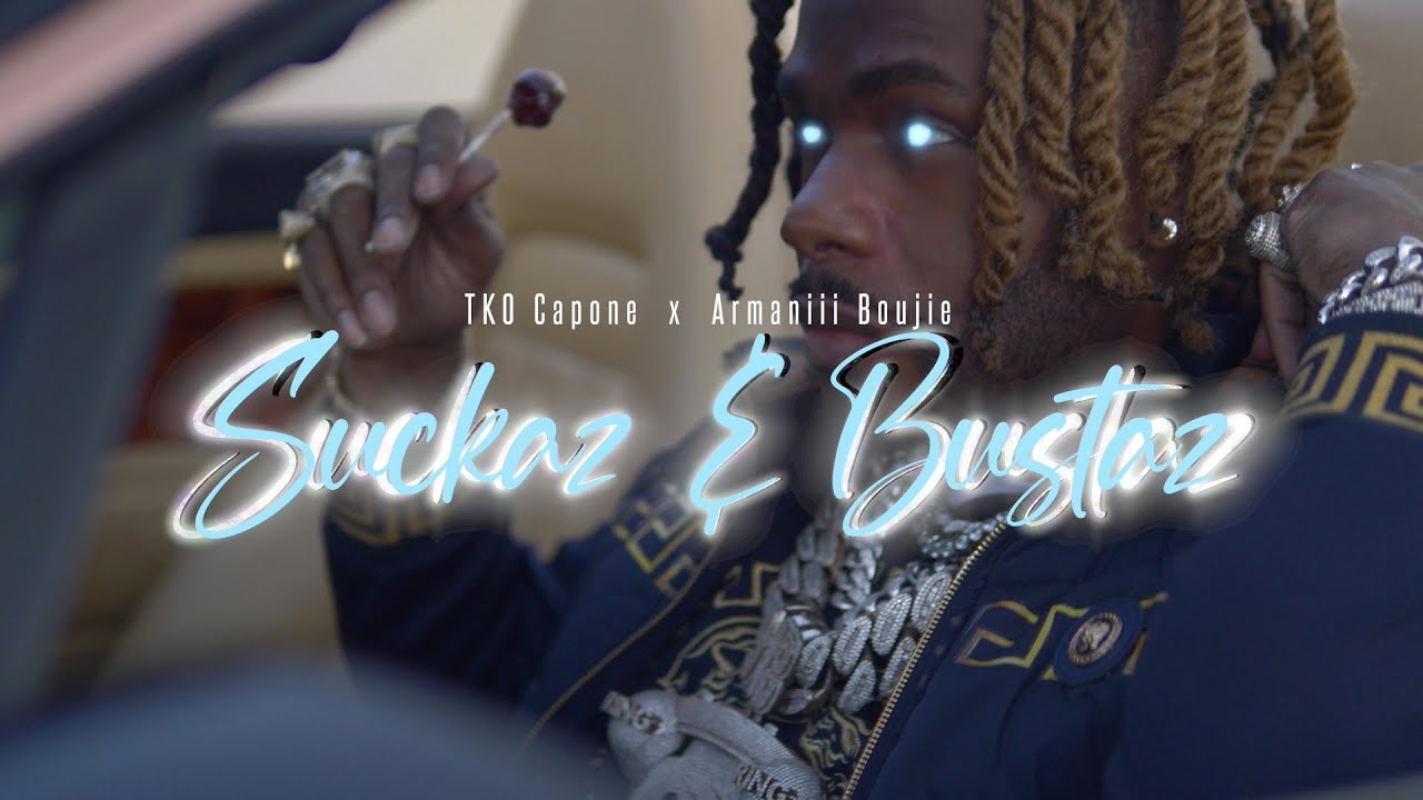 TKO Capone x Armaniii Bouijie   Suckaz  Bustaz Official Music Video Dir  S  Fleks Films