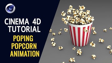 Popping Popcorn Animation - Cinema 4D Tutorial