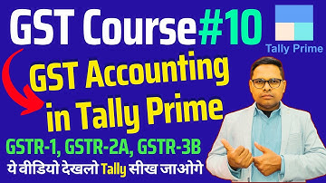 GST Accounting in Tally Prime | GSTR-1 | GSTR-2A | GSTR-3B in Tally Prime | GST in Tally Prime