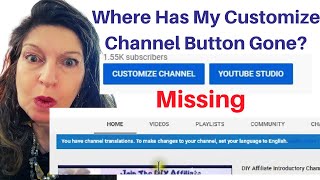 Where Has My Customize Channel Button Gone? Missing