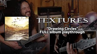 TEXTURES - Drawing Circles FULL album playthrough by Bart Hennephof