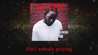 Video thumbnail of "Kendrick Lamar - FEEL. (Lyric Video) DAMN. Remix By Dro"