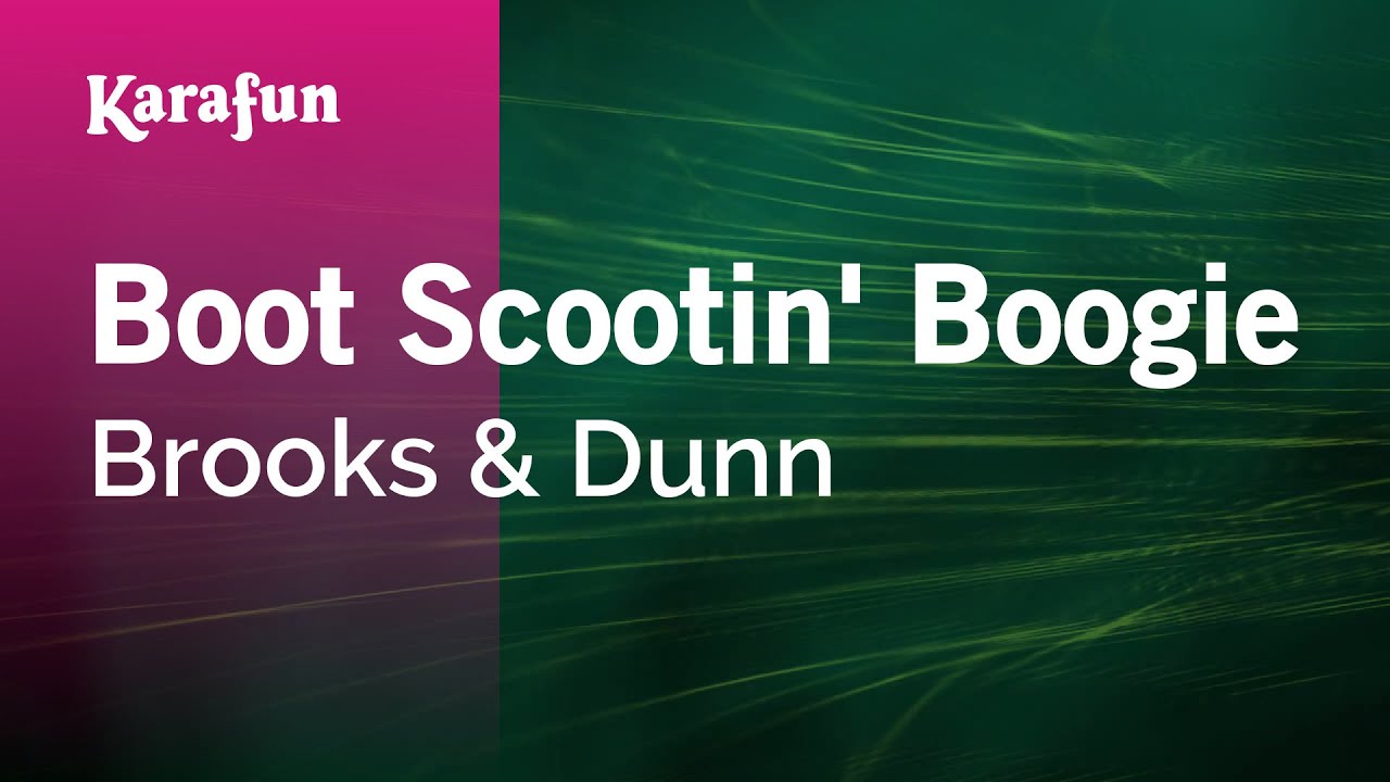 Boot Scootin' Boogie - Brooks & Dunn | Karaoke Version | KaraFun