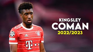 Kingsley Coman 2022/2023 – Speed Show - BEST Skills & Goals - HD