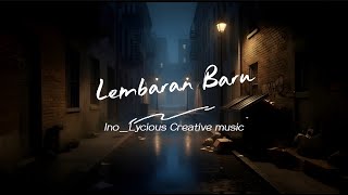Lembaran Baru (Ino_Lycious Creative Music) #laguviral #fyp #lagucinta