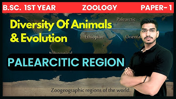 Palearctic zoogeographical region || Zoogeographical regions of the world || B.Sc. 1st Year