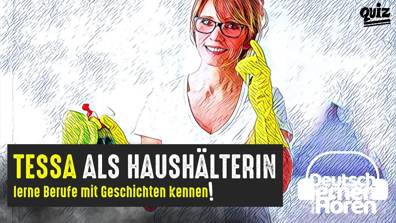 #782 Tessa als Haus­häl­terin - Deutsch lernen durch Hören @DldH Deutsch lernen mit Geschichten