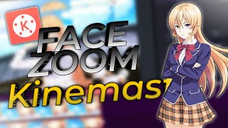 Tutorial Face Zoom - Kinemaster