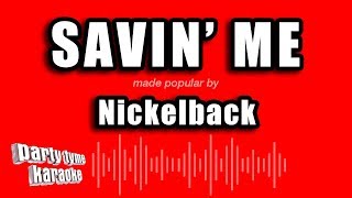 Video thumbnail of "Nickelback - Savin' Me (Karaoke Version)"