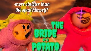 Invade The Plush Verse - Bride Of A Potato