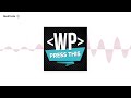 Press This WordPress Community Podcast - EPISODE 250!!! How Headless WordPress is accelerating Enter