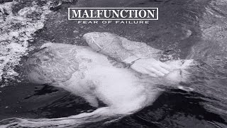 MALFUNCTION - Fear of Failure (2015) [Full Album]