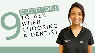 9 Questions You Should Ask When Deciding Which Dentist To Choose