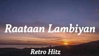 Raataan Lambiyan (Lyrics) | Shershaah | Retro Hitz chords