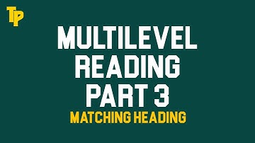 MULTILEVEL READING PART 3 || MATCHING HEADING #cefr  #multilevel #ielts #exam #mocktest