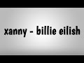 xanny - billie eilish [Lyrics]