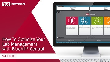 How To Optimize Your Lab Management with Bluehill Central Webinar