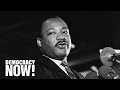 SPECIAL: Dr. Martin Luther King Jr. in His Own Words