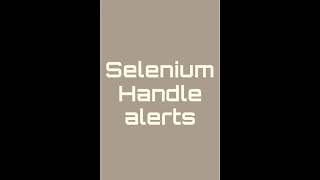 Selenium # 20 Web application  alert pop ups handling | handling alerts | accept, cancel alerts