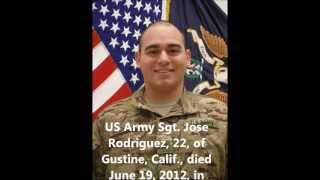 Tribute To Our Fallen Solders - US Army Sgt. Jose Rodriguez, 22, of Gustine, Calif.