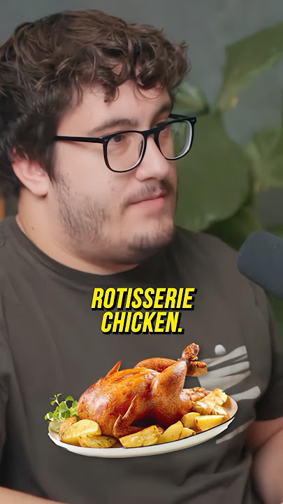 SHE'S NEVER HEARD OF $5 ROTISSERIE CHICKEN