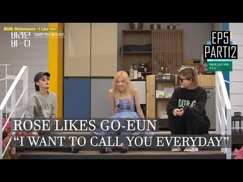 [ENGSUB] Rosé wants to call Kim Go-Eun Everyday 😂 | Sea of Hope Ep 5 (Part 12)